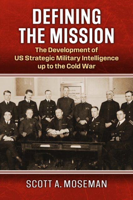 Book cover of: Defining the Mission. By: Scott A. Moseman