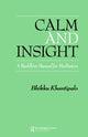 Book cover of: Calm and Insight. By: Laurence-Khantipalo Mills