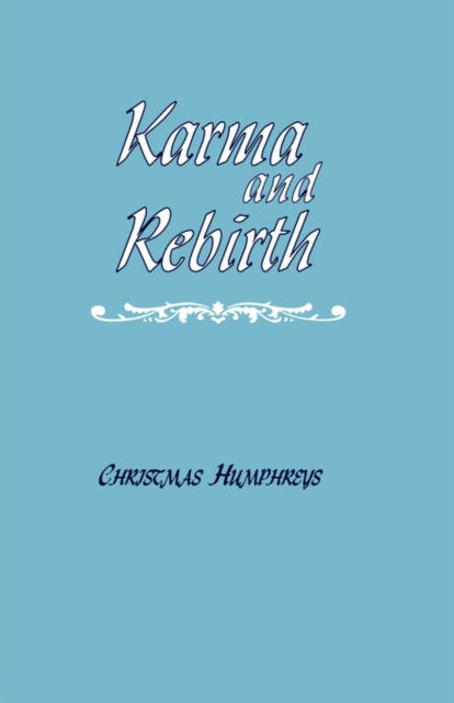 Book cover of: Karma and Rebirth. By: Chris Humphreys