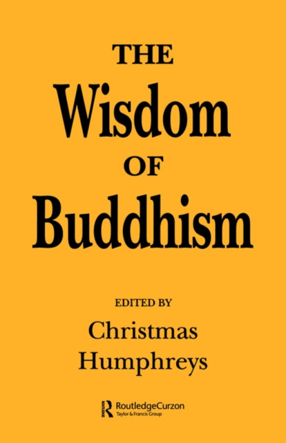 Book cover of: Wisdom of Buddhism. By: Chris Humphreys