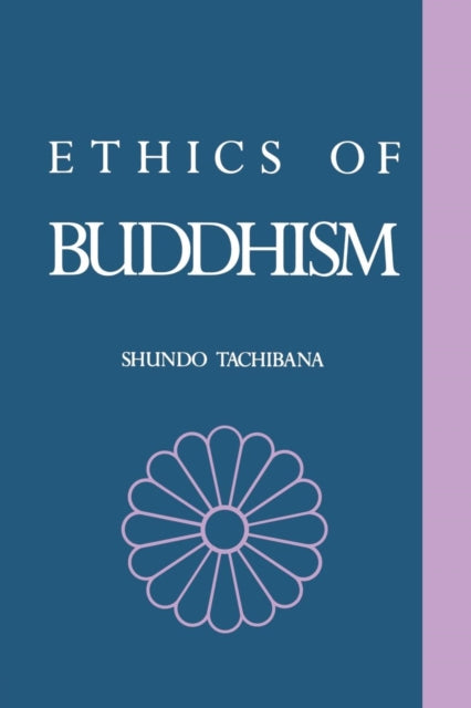 Book cover of: Ethics of Buddhism. By: Shund Tachibana