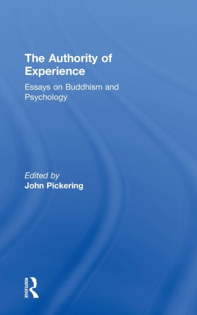 Book cover of: Authority of Experience. By: John Pickering