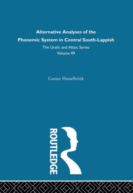 Book cover of: Alternative Analysis of the Phonemic System in Central South-Lappish. By: Gus Hasselbrink