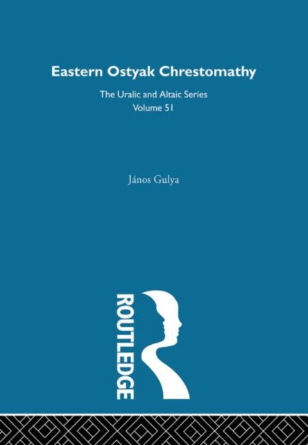 Book cover of: Eastern Ostyak Chrestomathy. By: Janos Gulya