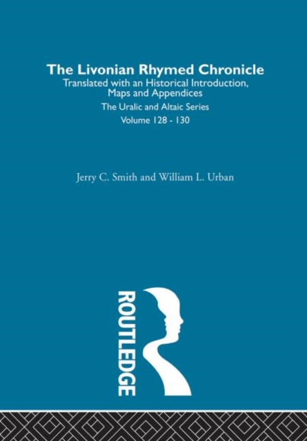 Book cover of: Livonian Rhymed Chronicle. By: Jerry C. Smith