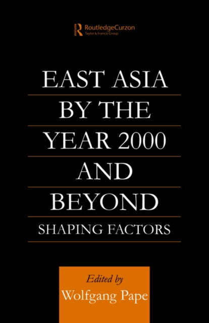 Book cover of: East Asia 2000 and Beyond. By: Wolfgang Pape