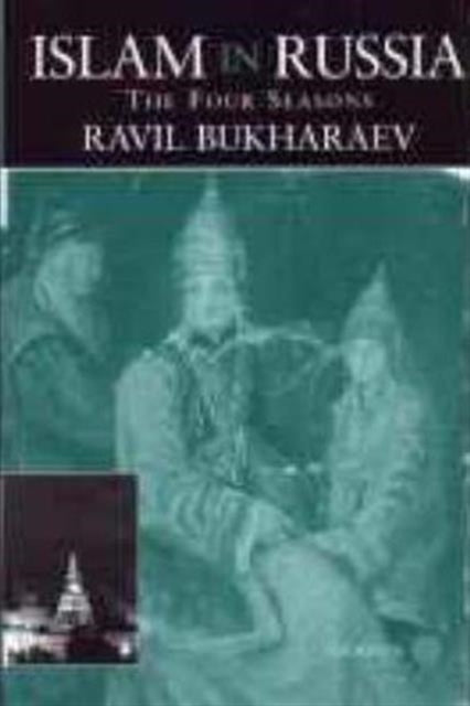 Book cover of: Islam in Russia. By: Ravil Bukharaev