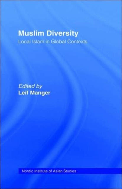 Book cover of: Muslim Diversity. By: Leif Manger