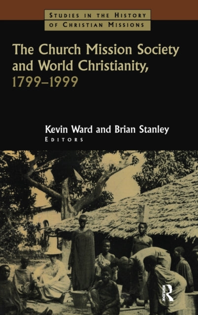 Book cover of: Church Mission Society. By: Brian Stanley
