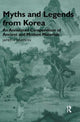 Book cover of: Myths and Legends from Korea. By: James H Grayson