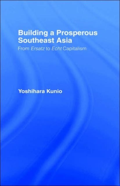 Book cover of: Building a Prosperous Southeast Asia. By: Yoshihara, Kunio