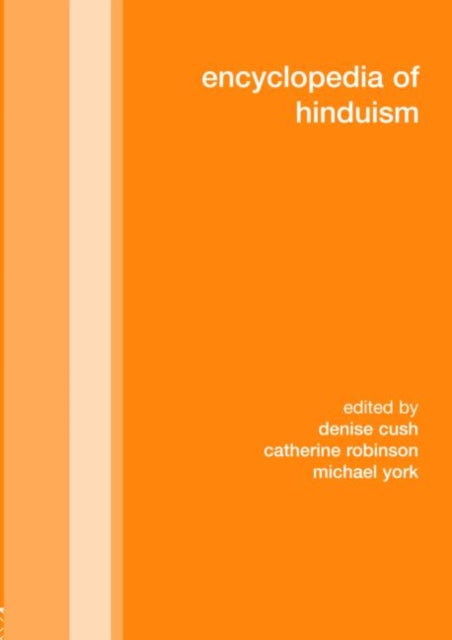 Book cover of: Encyclopedia of Hinduism. By: Denise Cush