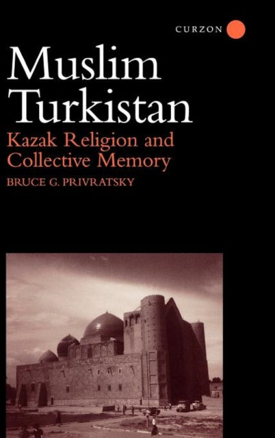 Book cover of: Muslim Turkistan. By: B. Privratsky