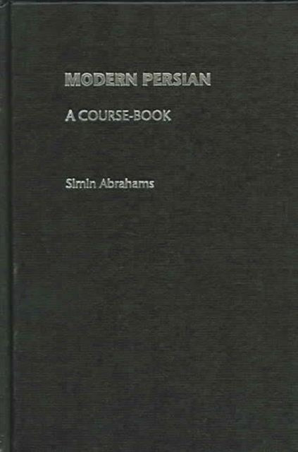 Book cover of: Modern Persian: A Course-Book. By: Simin Abrahams