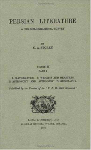 Book cover of: Persian Literature - A Biobibliographical Survey. By: C. A. Storey