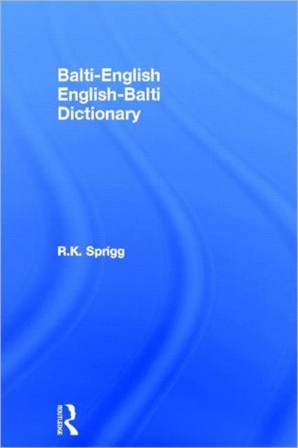 Book cover of: Balti-English English-Balti Dictionary. By: R. K. Sprigg