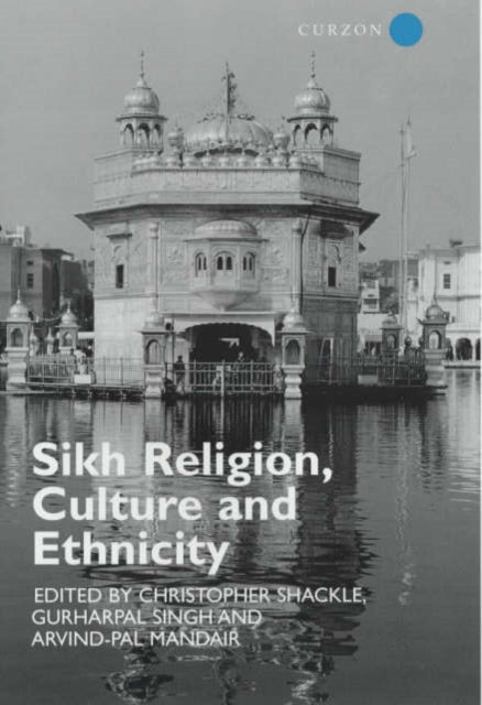 Book cover of: Sikh Religion, Culture and Ethnicity. By: Arvind- Mandair