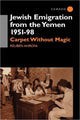 Book cover of: Jewish Emigration from the Yemen 1951-98. By: Reuben Ahroni