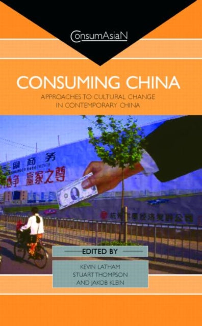 Book cover of: Consuming China. By: S. Thompson