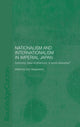 Book cover of: Nationalism and Internationalism in Imperial Japan. By: Dick Stegewerns