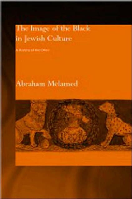 Book cover of: Image of the Black in Jewish Culture. By: Abraham Melamed
