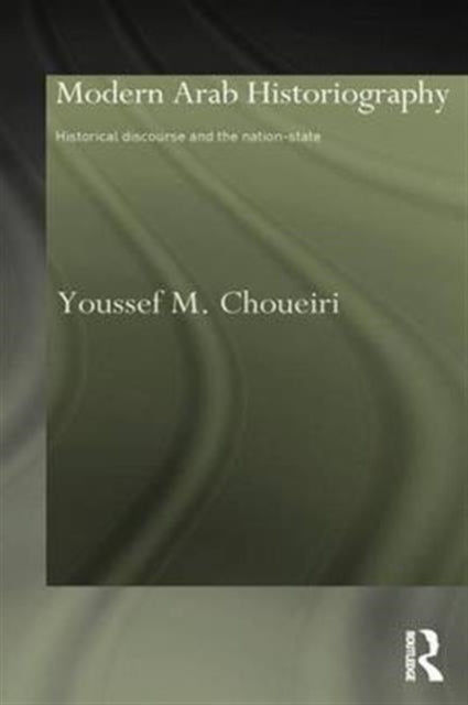 Book cover of: Modern Arab Historiography