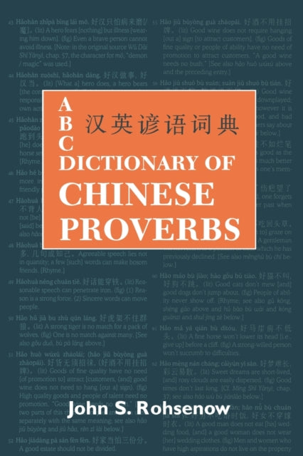 Book cover of: ABC Dictionary of Chinese Proverbs (Yanyu). By: John Rohsenow