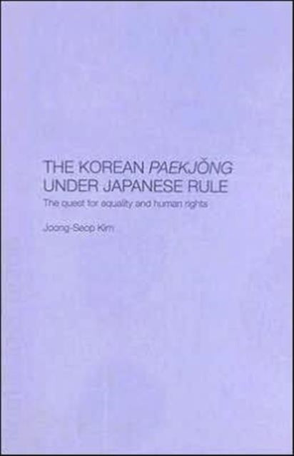 Book cover of: Korean Paekjong Under Japanese Rule. By: Joong-Seop Kim