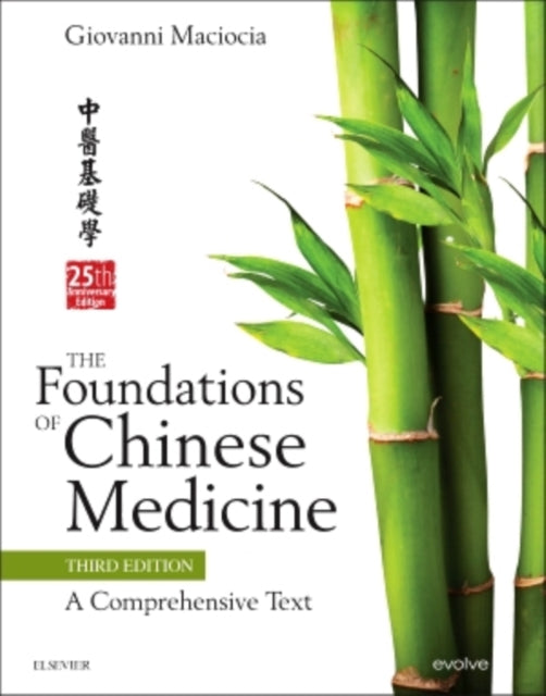 Foundations of Chinese Medicine, A Comprehensive Text 9780702052163 Giovanni Maciocia
