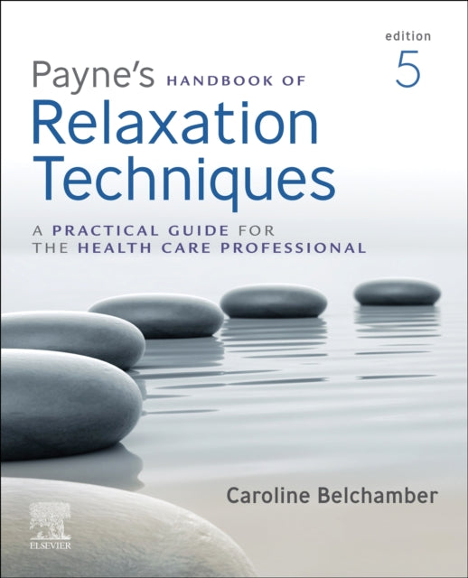 Book cover of: Payne's Handbook of Relaxation Techniques. By: Caroline Belchamber
