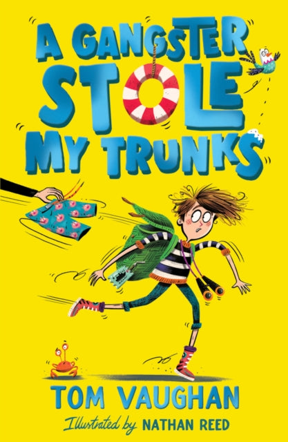 Book cover of: A Gangster Stole My Trunks. By: Tom Vaughan