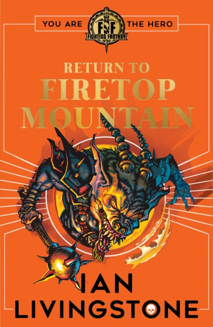 Fighting Fantasy: Return to Firetop Mountain 9780702305719 Ian Livingstone