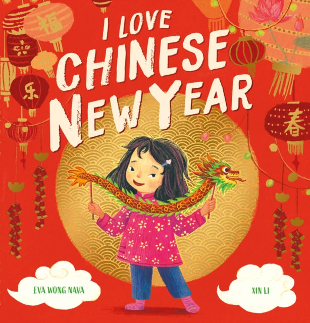 I Love Chinese New Year 9780702315732 Eva Wong Nava