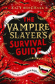 Book cover of: Vampire Slayer's Survival Guide. By: Katy Birchall
