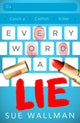 Every Word A Lie 9780702324062 Sue Wallman