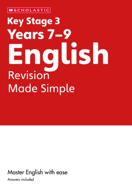 Book cover of: KS3 English Revision Made Simple Years 7-9. By: Cindy Torn