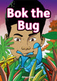 Book cover of: Bok the Bug (Set 02)