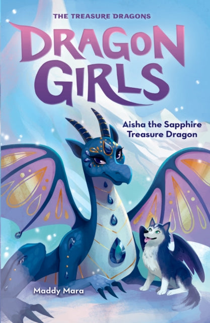 Book cover of: Aisha the Sapphire Treasure Dragon. By: Maddy Mara