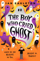 Boy Who Cried Ghost 9780702331374 Ian Eagleton