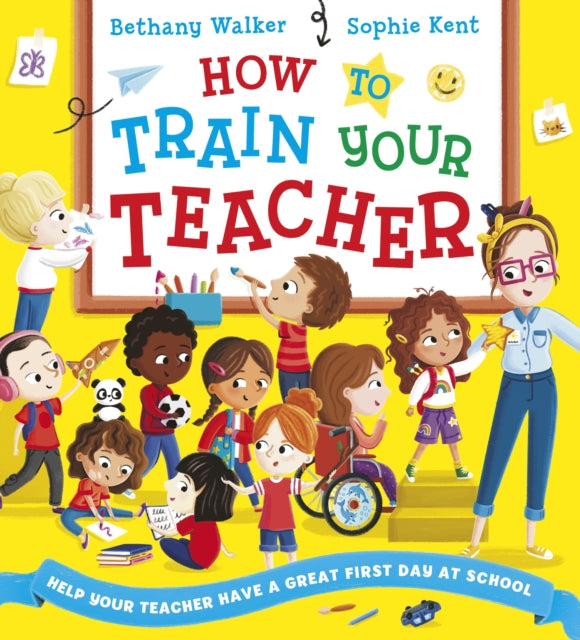 Book cover of: How To Train Your Teacher (PB)