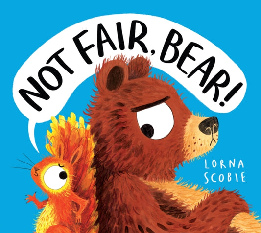 Book cover of: Not Fair, Bear! (HB)
