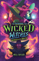 School for Wicked Witches 2: Wicked Never Wait    s 9780702339714 Will Taylor