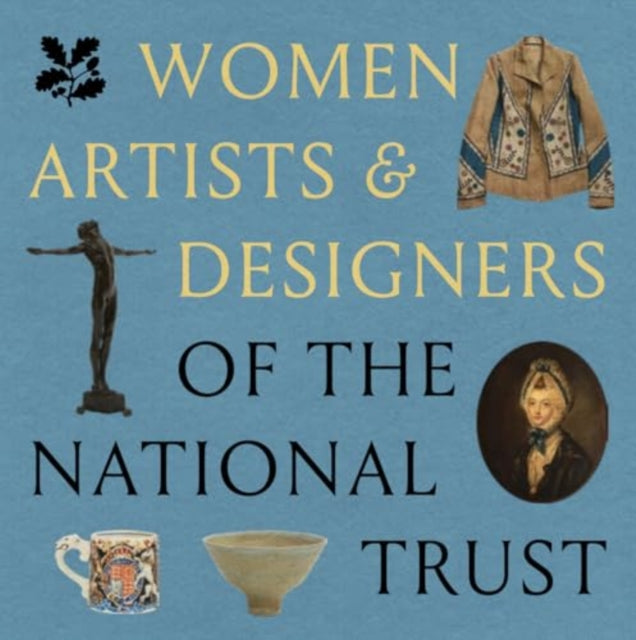 Book cover of: Women Artists & Designers at the National Trust