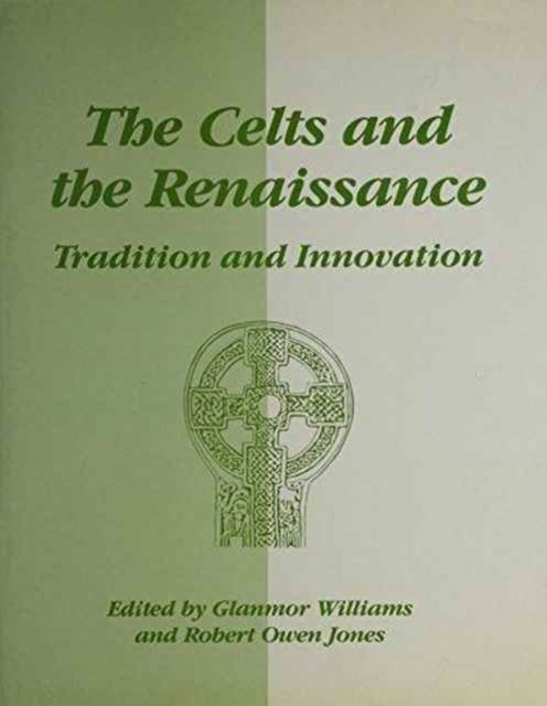 Book cover of: Celts and the Renaissance