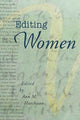 Book cover of: Editing Women. By: Anne M. Hutchinson