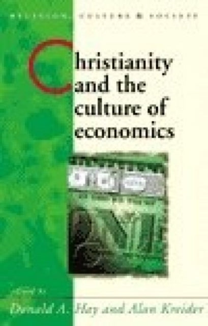 Book cover of: Christianity and the Culture of Economics