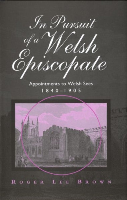 Book cover of: In Pursuit of a Welsh Episcopate. By: Roger Brown