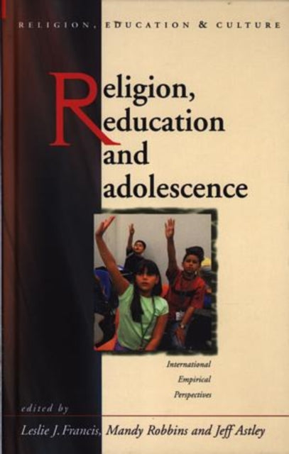 Book cover of: Religion, Education and Adolescence