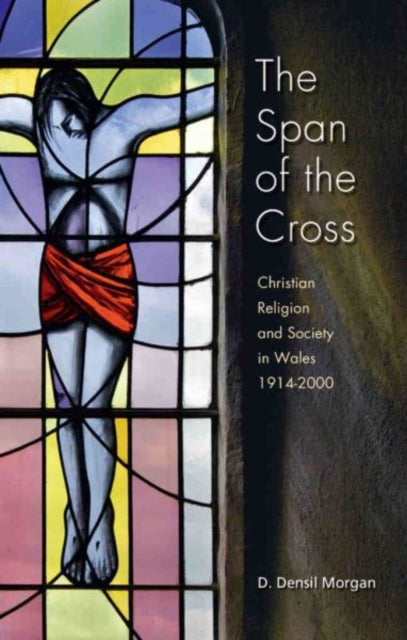 Book cover of: Span of the Cross. By: D. Densil Morgan