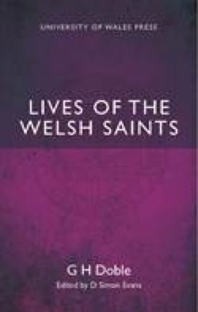 Book cover of: Lives of the Welsh Saints. By: D. Simon Evans